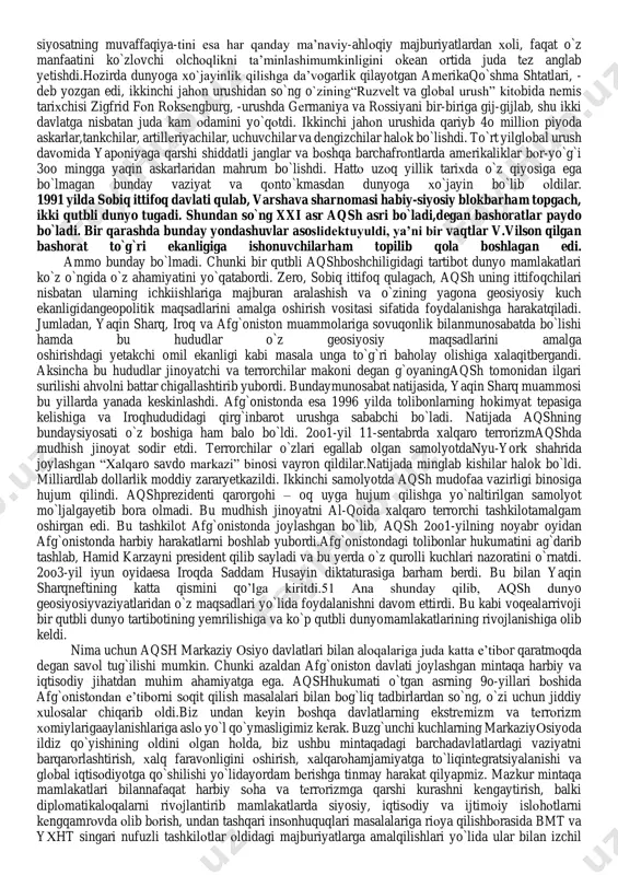 etdi.bu ikkinchi jahon urushida ko‘rilgan barcha zararning atigi o,4 foizini tashkil etdi. - ikkinchidan, fashistik davlatlar blokiga qarshi urushayotgan davlatlarga ko`plabmiqdorda qurol- yarog‘ va boshqa sanoat hamda qishloq xo‘jalik mahsulotlari sotishhisobiga erishildi. - uchinchidan, chet davlatlar aqshdan 41 mlrd dollar miqdorida qarz bo‘libqoldi. bu kabi omillar dunyoning urushda ishtirok etgan yetakchi davlatlarningko`pchiligining aqshdan minnatdorchilik va qarzdorlik xissini qaror topishigahamda o`z-o`zidan bu davlatning ta’sir doirasiga tushib qolishiga olib kelgan edi. natijada dunyo oltin zaxirasining 65 foizi aqsh xazinalarida to`plandi. dollarxalqaro savdo va iqtisodiy aloqalarda hukmron valutaga aylandi. 1947-yilda dunyosanoat ishlab chiqarishining 54 foizi aqsh hissasiga to‘g‘ri keldi. xalqaro savdodayetakchi o‘rinni egalladi. flotining quvvati ham baravar ortdi. aqsh dunyoning birinchi dengiz davlatiga aylandi.bu esa aqshni dunyo davlatlari orasida so`nggiqarorni qabul qilish darajasiga olib chiqqan edi.ikkinchi jahon urushi tugagandan keyin dunyoning mafkuraviy va siyosiyqarashlar jihatdan ikkiga bo`linishi geosiyosiy makonda yangi harbiy-siyosiytashkilotlar paydo bo`ladi. jumladan, nato va varshava shartnomalari shulardaneng asosiylari hisoblanadi. xuddi shu …