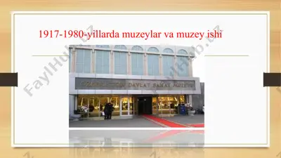 1917-1980-yillarda muzeylar va muzey ishi — PPTX