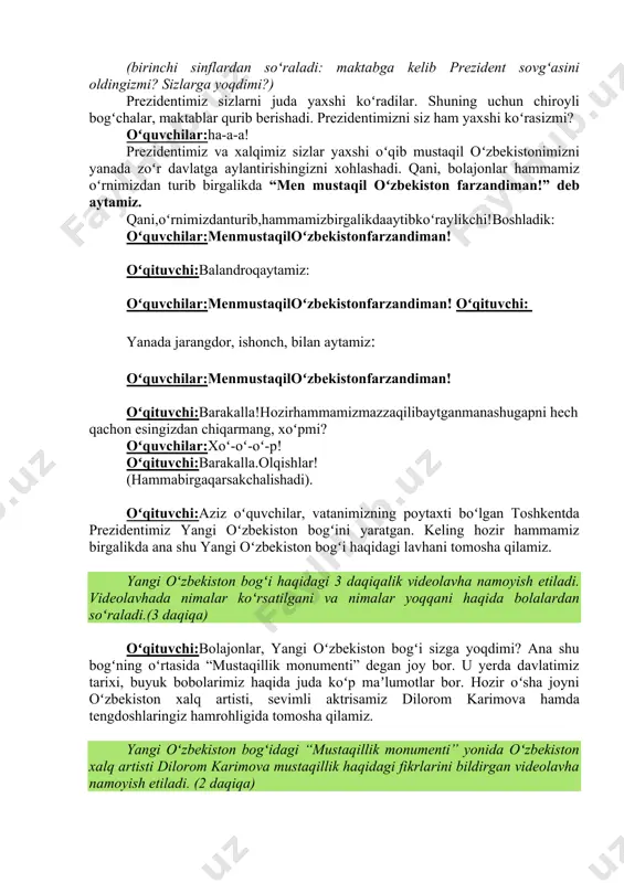 rom karimova mustaqillik haqidagi fikrlarini bildirgan videolavha namoyish etiladi. (2 daqiq a) ) oʻqituvchi:bolajonlar, dilorom opani tanidingizmi? televizorda juda koʻp filmlarda zoʻr rollar oʻynaganini koʻrgansiz-a? dilorom opaning mustaqillik haqidagi gaplari esingizda qoldimi? oʻquvchilar:ha-a-a! oʻqituvchi:barakalla! asosiyqism.mustaqillikningqadrinitushuntirish.(25daqiqa) oʻqituvchi:qadrlibolajonlar,hozirsizkoʻrganyangioʻzbekistonbogʻi,siz oʻqiyotgan maktablar oson qurilmagan. mustaqil davlat qurish oson boʻlmagan. yurtimiz chiroyli, boyliklari koʻp boʻlgani uchun yomon niyatdagi bosqinchilar doim bizni yurtimizni tortib olishga harakat qilishgan. vatanimizni yaxshi koʻrgan bobolarimiz, otalarimiz hatto onalarimiz ham “biz yurtimizni hech kimga berib qoʻymaymiz!” deb jang qilishgan. bosqinchilarga qarshi kurashishgan. bu yoʻlda oʻz jonlarini ham ayashmagan. keling, hozir birgalikda yurtimizni dushmanlardan himoya qilgan jasur toʻmarismomomizhamdamardshiroqbobomizhaqidagifilmnitomoshaqilamiz. ( sunʼiy intellekt yordamida tayyorlangan toʻmaris va shiroq haqidagi kichik film namoyish etiladi . (3-4 daqiqa) ) oʻqituvchi:bolajonlar, toʻmaris momomizning, shiroq bobomizning jasurligi sizlarga yoqdimi? koʻrdingizmi, ular vatanimizni dushmanlardan himoya qilish uchun oʻz jonlarini ayamadilar. qani, kim aytadi, ularning qaysi ishi sizlarga yoqdi? oʻquvchilar oʻz taassurotlarni aytib beradilar. oʻqituvchi ularni vatanni himoya qilish, mardlik, …