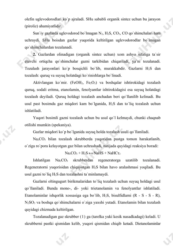sik nasadkadagi) keladi. u skrubberni pastki qismidan kelib, yuqori qismidan chiqib ketadi. dietanolaminlar bilan uglevodorodlar o`zaro ta`sirlanmaydilar. h2s, h2co3 lar bilan esa bog`lanadi (20-γ0°s temperaturada): 2nh (ch2 - sn2on) + h2s ↔ [nh2(ch2 - ch2oh)2]2s ishlatilgan eritma 50 - 100 atm. bosim ostida issiqlik almashtiruvchi (3) orqali o`tib regeperator (4) ga keladi. eritma qizdirgich (4) da 105 - 1γ0°s da qizdirilib, bunda dietanolamin sulfidi dietanolamin va h2s ga ajraladi. tiklangan dietanolamin oldin issiqlik almashtiruvchi (2) da qisman sovutilib nasos (5) yordamida sovutgich (6) orqali o`tkazilib y ana skrubberga qaytariladi (rasm). h2s bilan so3, suv bug`lari bilan birgalikda regeneratorni yuqori qismidagi kondensator-sovutgich (7) ga o`tadi va kondensat yig`uvchiga (8) boradi. yig`uvchi (8) dan gaz ajratib olinib oltingugurt, kislota olish uchun ishlatiladi. kondensat regeneratorni boyitish (to`yintirish) nasos (9) yordamida oroshenie uchun unga beriladi. gazlar tarkibidagi oltingugurt birikmalarini yuqoriga qarab 2- va undan yuqori bosqichli tozalashni amalga oshiriladi. jarayonni kamchiliklaridan biri, gazni katta …