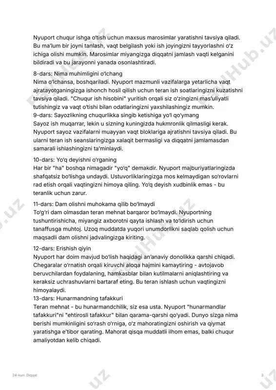 ash vaqti kelganini bildiradi va bu jarayonni yanada osonlashtiradi. 8-dars: nima muhimligini o‘lchang nima o‘lchansa, boshqariladi. nyuport mazmunli vazifalarga yetarlicha vaqt ajratayotganingizga ishonch hosil qilish uchun teran ish soatlaringizni kuzatishni tavsiya qiladi. "chuqur ish hisobini" yuritish orqali siz o‘zingizni masʼuliyatli tutishingiz va vaqt o‘tishi bilan odatlaringizni yaxshilashingiz mumkin. 9-dars: sayozlikning chuqurlikka singib ketishiga yo‘l qo‘ymang sayoz ish muqarrar, lekin u sizning kuningizda hukmronlik qilmasligi kerak. nyuport sayoz vazifalarni muayyan vaqt bloklariga ajratishni tavsiya qiladi. bu ularni teran ish seanslaringizga xalaqit bermasligi va diqqatni jamlamasdan samarali ishlashingizni taʼminlaydi. 10-dars: yo‘q deyishni o‘rganing har bir "ha" boshqa nimagadir "yo‘q" demakdir. nyuport majburiyatlaringizda shafqatsiz bo‘lishga undaydi. ustuvorliklaringizga mos kelmaydigan so‘rovlarni rad etish orqali vaqtingizni himoya qiling. yo‘q deyish xudbinlik emas - bu teranlik uchun zarur. 11-dars: dam olishni muhokama qilib bo‘lmaydi to‘g‘ri dam olmasdan teran mehnat barqaror bo‘lmaydi. nyuportning tushuntirishicha, miyangiz axborotni qayta ishlash va to‘ldirish uchun tanaffusga muhtoj. uzoq muddatda yuqori unumdorlikni …