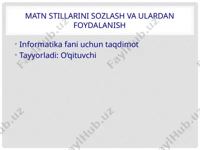 matn stillarini sozlash va ulardan foydalanish — PPTX