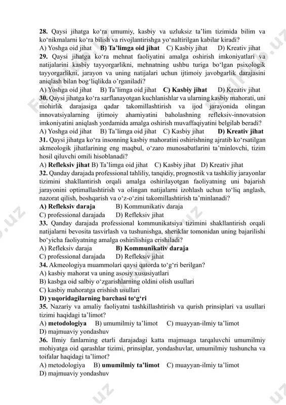 ivojlanish b) yetuklik c) individga oid xususiyatlar d) shaxsga oid xususiyatlar 23. inson organizmining umumiy va har bir a’zosining holati, shuningdek, me’yor bilan qiyoslaganda ularning faoliyati nima deb ataladi? a) individga oid xususiyatlar b) shaxsga oid xususiyatlar c) sub’ektga oid xususiyatlar d) kasbiy mahorat 24. insonda voqelikning turli tomonlariga, uning o‘zini ham qamrab olgan holda shakllangan munosabatlari? a) individga oid xususiyatlar b) shaxsga oid xususiyatlar c) sub’ektga oid xususiyatlar d) kasbiy mahorat 25. insonning amalga oshirishi lozim bo‘lgan faoliyatlari bilan bog‘liq bo‘lgan barcha xislatlari qanday xususiyat sirasiga kiradi? a) individga oid xususiyatlar b) shaxsga oid xususiyatlar c) sub’ektga oid xususiyatlar d) kasbiy mahorat 26. mutaxassisning mehnatning u yoki bu sohasidagi faoliyati mohiyatini tashkil etuvchi vazifalarni hal etishdan olingan natijalarga ko‘ra barqaror, muvaffaqiyatli ravishdagi yuqori darajasi nima deyiladi? a) individga oid xususiyatlar b) shaxsga oid xususiyatlar c) sub’ektga oid xususiyatlar d) kasbiy mahorat 27. qaysi jihatga ko‘ra qobiliyat va imkoniyatlar nishonalarini …