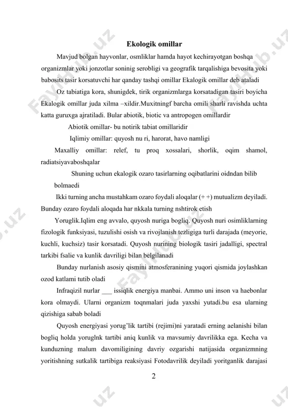 rajasi ham juda katta amaliyotga ega osmlnklarning soyada yoki yoruglik tasirida osishi (sharoitlar) ga karab bir necha guruhga ajratiladi mavsumiy maros ___ organizmning yil fasillar ozgarishiga reaksiyasiga bolib, u fotodavrilik bilan tartibiga solinadi. masalan, kuznnnig qisqa kunlari boshlanishi bilanoq osmliklarning moslashuv xususiyati harorat ___ hayotiy jarayonlarni cheklovchi muxim omillardan biri. organizmda barcha hayotiy jarayonlarni byigilashda harorat asosiy omillardan biridir namlik.erda barchaorganizm mavjut dolishining zaruriy sharti suvning borligidir.u hujayralar hayotie faoliyatinig barcha jarayonlarida nihoyatda muxim rol oynaedi.zero, suvsiz hayot bolmaydi. namlik tushunchasi yomgir, suv, tuman, qor, qirov muz bilan bogliq holda tushuntiriladi tuproq __ erning govak, unimdor yuza qatlamn tuproq deyiladi tuproq koplab mikroorganizm va haevonlar uchun yashash muxiti hisoblanadi, shuningdek unda osmliklarning ildizlari va zamburuglarning giflari ildiz otadi tuproqda yashovchilar uchun uning tuzulishini kimyoviy tarkibi namlik oziq moddalarning mavjudligi birinchi darajali omillar hisoblanadi tuproqda turli osimliklardan tashqari bakteriyalar zamburuglar, sodda hayvonlar chuvalchanglar boynm oyoqlilar va boshqalar keng tarqalgan havo__ atmocferadagi …