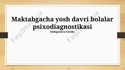 maktabgacha yosh davri bolalar psixodiagnostikasi — PPTX