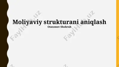 moliyaviy strukturani aniqlash — PPTX