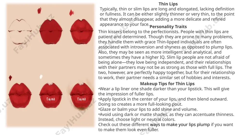 . you will look younger and more youthful. avoid using dark colors or too much gloss, as this can make your lips look even thicker than they are. go light instead. top your lipstick with lip gloss or lip balm to add shine and moisture. outline your lips with a lip liner or lipstick in your natural lip color. they’ll be easier to define, and you’ll appear younger. small lips a small lip can look delicate and dainty. they can be narrow or full, but they usually have a subtle shape, so they’re not as noticeable as bigger lips. blake lively, jennifer aniston, and kate middleton have beautiful small lips. even kylie jenner had small lips before she got lip fillers. personality traits aside from being sensual and alluring, small-lipped people tend to be introverted and neurotic. they are also more likely to be perfectionists and have a higher sense …