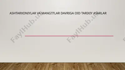 ashtarxoniylar va mang'itlar davriga oid tarixiy asarlar — PPTX