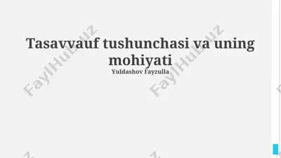 tasavvauf tushunchasi va uning mohiyati — PPTX