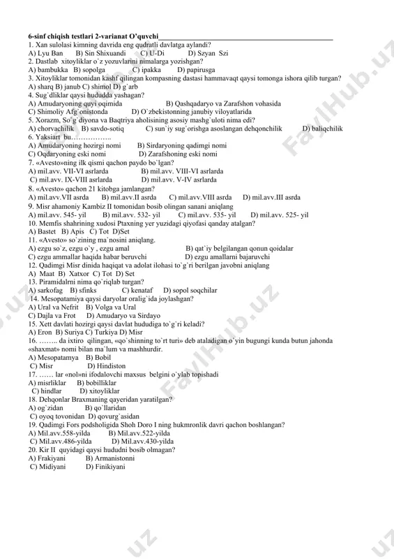 arijdagi notrdam muzeyida 13. gilgamish qaysi qayerning eng sevimli qahramoni bo`lgan? a) mesopatamiya b) misr c) eron d) ossuriya 14. hozirgi suriya hududida vujudga kelgan davlatni aniqlang. a) urartu b) mitanni c) finikiya d) xett 15. kimning hukmronligi davrida midiya qudratli davlatga aylandi? a) kambiz b) dimitriy c) kiaksar d) yevtidem 16. ahamoniylar sulolasidan kir ii barcha forslarni o`z hokimiyati ostida qachon birlashtirdi? a) mil.avv. 558- yilda b) mil.avv. 557- yilda c) mil.avv. 556- vilda d) mil.avv. 555- yilda 17. kohinlar braxmaning qayeridan yaratilgan? a) og`zidan b) qo`llaridan c) oyoq tovonidan d) qovurg`asidan 18. makedoniyalik aleksandr qachon fors davlatini bosib oladi? a) mil.avv.335-yil b) mil.avv.330-yil c) mil.avv.339-yil d) mil.avv.135-yil 19. hind daryosi havzasining eng yirik shaharlari qaysi bo`lgan? a) moxenjodaro va lahor b) kashmir va xarappa c) xarappa va lagash d) moxenjadaro va xarappa 20. maurya davlatining poytaxti qaysi shahar bo`lgan? a) moxenjadoro b) pataliputra c) xattusa d) xarappa 6-sinf …