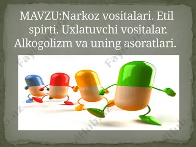 narkoz vositalari. etil spirti. uxlatuvchi vositalar. alkogolizm va uning asoratlari — PPTX