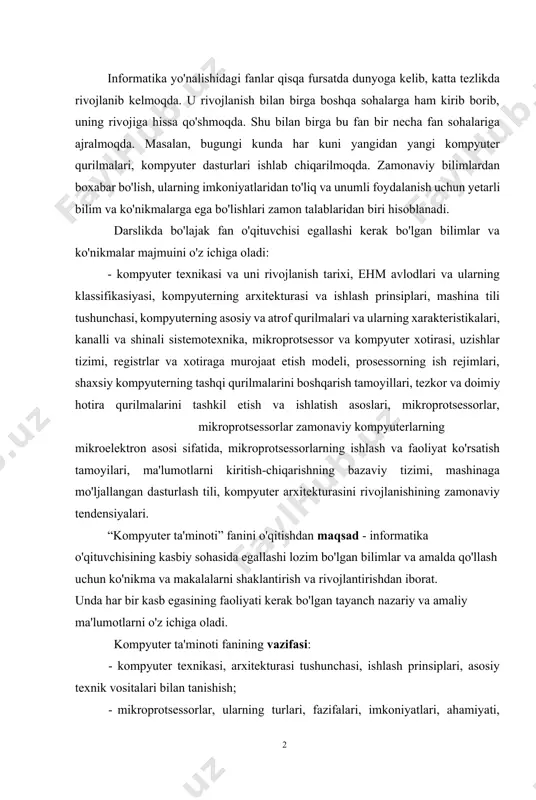 langan dasturlash tili, kompyuter arxitekturasini rivojlanishining zamonaviy tendensiyalari. “kompyuter ta'minoti” fanini o'qitishdan maqsad - informatika o'qituvchisining kasbiy sohasida egallashi lozim bo'lgan bilimlar va amalda qo'llash uchun ko'nikma va makalalarni shaklantirish va rivojlantirishdan iborat. unda har bir kasb egasining faoliyati kerak bo'lgan tayanch nazariy va amaliy ma'lumotlarni o'z ichiga oladi. kompyuter ta'minoti fanining vazifasi: · kompyuter texnikasi, arxitekturasi tushunchasi, ishlash prinsiplari, asosiy texnik vositalari bilan tanishish; · mikroprotsessorlar, ularning turlari, fazifalari, imkoniyatlari, ahamiyati, ulardan foydalanishni o'zlashtirish · chiplar, mikroelektron priborlar va qurilmalarning tuzilish prinsipi, tezkor va doimiy hotira qurilmalarini tashkil etish · sistemali dasturlash va uning asosiy vazifalari, kompyuter resurslari, operasion sistemalar, operasion sistemalarning rivojlanishi va asosiy funksiyalari, operasion sistema tarkibi: ichki(o'rnatilgan) va tashqi(utilit-dasturlar), operasion sistema buyruqlari, tarmoq operasion sistemalari, zamonaviy operasion sistemalar · amaliy dasturiy ta'minot, matnlar, grafik va tovushli axborotlar bilan ishlash sistemalari, zamonaviy ma'lumotlar bazasini boshqarish sistemalari, jadval prosessorlar, integrallashgan dasturiy vositalarni ishlatish asoslarini bilish. «kompyuter ta'minoti» darsligini …