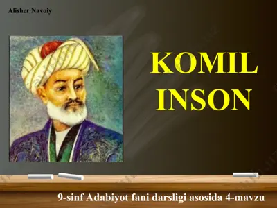 a.navoiy komil inson 9 -sinf — PPT