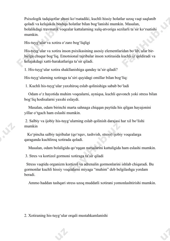 issiy jihatdan ta’sirli usullar samaraliroq bo‘ladi. 2. psixoterapiyada travmatik voqealar inson xotirasida uzoq saqlanib qolishi mumkin va psixologik muammolarga sabab bo‘lishi mumkin. terapiya yordamida salbiy xotiralarni qayta ishlash va ular bilan bog‘liq stressni kamaytirish mumkin. 3. marketing va reklama sohasida brendlar kuchli hissiy assotsiatsiyalar yaratish orqali iste’molchilarning xotirasida uzoq saqlanib qolishga harakat qiladi. his-tuyg‘ular va xotira bir-biri bilan uzviy bog‘liq. kuchli emotsional voqealar yaxshiroq eslab qolinadi, bu esa insonning keyingi qarorlariga va xatti-harakatlariga ta’sir qiladi. bu bog‘liqlik ta’lim, psixoterapiya va marketing kabi ko‘plab sohalarda muhim ahamiyatga ega. 1.3. affektiv izlarning shakllanishi va ularning inson xulq-atvoriga ta’siri affektiv izlar insonning qaror qabul qilish jarayonida muhim rol o‘ynaydi. masalan, odam ilgari yomon tajriba boshdan kechirgan joyga yoki vaziyatga qaytishni istamaydi, chunki u yerda hissiy izlar shakllangan bo‘ladi. affektiv izlarning shakllanishi va ularning inson xulq-atvoriga ta’siri 1. affektiv iz tushunchasi affektiv izlar – bu inson boshidan kechirgan kuchli hissiy holatlar natijasida ongida va …