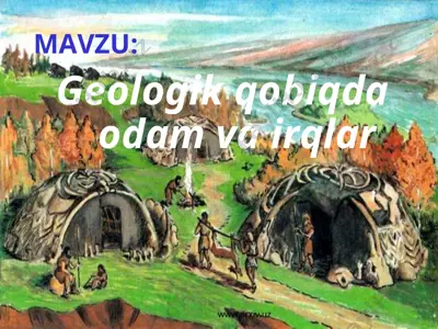 geologik qobiqda odam va irqlar — PPT