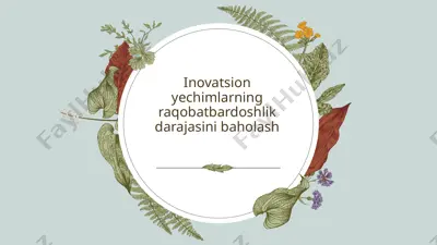 inovatsion yechimlarning raqobatbardoshlik darajasini baholash — PPTX