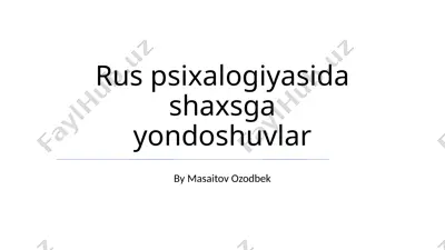 rus psixalogiyasida shaxsga yondoshuvlar — PPTX