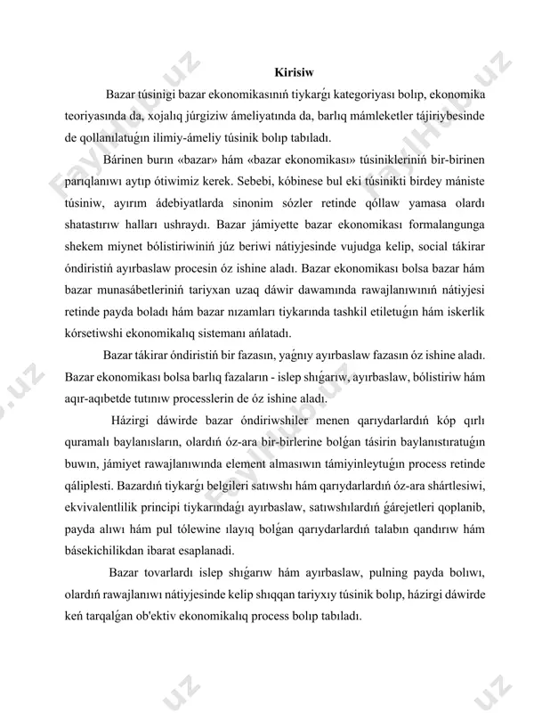 ıp tabıladı. 1. bazardıń ekonomikası bazar óndiriwshiler hám qarıydarlar, satıwshılar hám qarıydarlar ortasında pul arqalı ayırbaslaw (aldı -sotdi) processinde bolatuǵın ekonomikalıq munasábetler jıyındısı bolıp tabıladı. bunda bazardıń materiallıq tiykarın jay emes, bálki tovar hám pulning háreketi quraydı. bazar túsinigi tek ayırbaslaw processindegi ekonomikalıq munasábetlerdi óz ishine aladı. ol jaǵdayda aldı -sotdi processindegi zárúr bolǵan xızmetler atqarıladı. bazarǵa satıwǵa shıǵarılǵan tovar hám xızmetler talapǵa salıstırǵanda kem bolsa bahalar asıp ketedi, ayırbaslawdıń ekvivalentlik teń salmaqlılıqı buz'ladı, nátiyjede tovardı satıwshı normaınan artıqsha dáramat alıp, tez boyiydi yamasa kerisinshe, bazarda tovarlar muǵdarı talap muǵdarınan asıp ketsa, bahalar tómenlep ketib, satıwshılar zálel kóredi. bunıń ústine islep shıǵarıw processinde sustkashlik, salaqlıq hám xo'jasizlik júz berip, artıqsha ǵárejetlerge jol qoyılǵan bolsa, zálel jáne de asıp ketedi, sebebi bazar bunday artıqsha paydasız sarp etiwlerdi esapqa almaydı. bazar sub'ektleri eki gruppaǵa - satıwshı hám qarıydarlarǵa bolınıp, olar bazar munasábetleriniń túrli wazıypaların atqaradı. satıwshılar bazarǵa tovar hám xızmetlerdi usınıs etedi, …