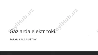 gazlarda elektr toki — PPTX