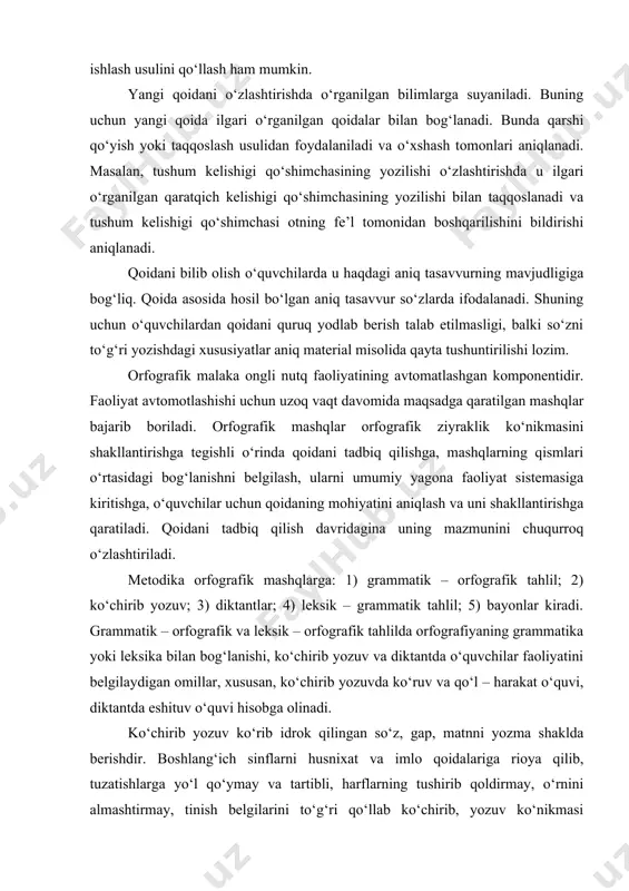 orfografik ziyraklik ko‘nikmasini shakllantirishga tegishli o‘rinda qoidani tadbiq qilishga, mashqlarning qismlari o‘rtasidagi bog‘lanishni belgilash, ularni umumiy yagona faoliyat sistemasiga kiritishga, o‘quvchilar uchun qoidaning mohiyatini aniqlash va uni shakllantirishga qaratiladi. qoidani tadbiq qilish davridagina uning mazmunini chuqurroq o‘zlashtiriladi. metodika orfografik mashqlarga: 1) grammatik – orfografik tahlil; 2) ko‘chirib yozuv; 3) diktantlar; 4) leksik – grammatik tahlil; 5) bayonlar kiradi. grammatik – orfografik va leksik – orfografik tahlilda orfografiyaning grammatika yoki leksika bilan bog‘lanishi, ko‘chirib yozuv va diktantda o‘quvchilar faoliyatini belgilaydigan omillar, xususan, ko‘chirib yozuvda ko‘ruv va qo‘l – harakat o‘quvi, diktantda eshituv o‘quvi hisobga olinadi. ko‘chirib yozuv ko‘rib idrok qilingan so‘z, gap, matnni yozma shaklda berishdir. boshlang‘ich sinflarni husnixat va imlo qoidalariga rioya qilib, tuzatishlarga yo‘l qo‘ymay va tartibli, harflarning tushirib qoldirmay, o‘rnini almashtirmay, tinish belgilarini to‘g‘ri qo‘llab ko‘chirib, yozuv ko‘nikmasi shakllantirishi kerak. o‘quvchilarda bu ko‘nikmani hosil qilish maqsadida o‘qituvchi alifbe davridan boshlab, ularga ko‘chirib yozuvni izchillik bilan o‘rgatib boradi. o‘quvchilardan …