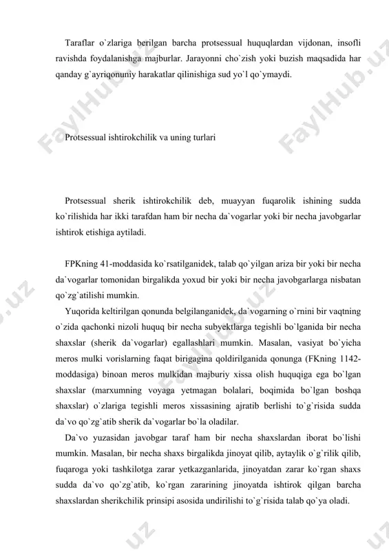 cha shaxslardan iborat bo`lishi mumkin. masalan, bir necha shaxs birgalikda jinoyat qilib, aytaylik o`g`rilik qilib, fuqaroga yoki tashkilotga zarar yetkazganlarida, jinoyatdan zarar ko`rgan shaxs sudda da`vo qo`zg`atib, ko`rgan zararining jinoyatda ishtirok qilgan barcha shaxslardan sherikchilik prinsipi asosida undirilishi to`g`risida talab qo`ya oladi. bu prinsipning mazmuni, mohiyati shundan iboratki, agar zararni sheriklardan biridan undirish mumkin bo`lmaganida, uning xissasini boshqa sherik javobgarlardan undirish mumkin bo`ladi. da`vogar tomonidan bo`ladigan sherik ishtirokchilar odatda, faol (aktiv) ishtirokchilar va javobgar tomonidan ishda qatnashadigan sherik ishtirokchilar esa passiv ishtirokchilar deyiladi. agar jarayonda bir vaqtning o`zida bir necha da`vogarlar va bir necha javobgarlar ishtirok etsalar, aralash sherik ishtirokchilik to`g`risida so`z boradi. jarayonda sherik ishtirokchilik majburiy va nomajburiy (fakultativ) bo`lishi mumkin. sherik ishtirokchilik turlari nizoning predmeti nimadan iborat bo`lishiga va sherik ishtirokchilar o`rtasidagi huquqiy munosabatning xarakteriga qarab belgilanadi. jarayonda majburiy sherik ishtirokchilik to`g`risida shuni aytish kerakki, jarayon subyektlaridan birining huquqi (yoki burchi) to`g`risidagi masalani, huquqiy munosabatning boshqa subyektlarining huquqlari …