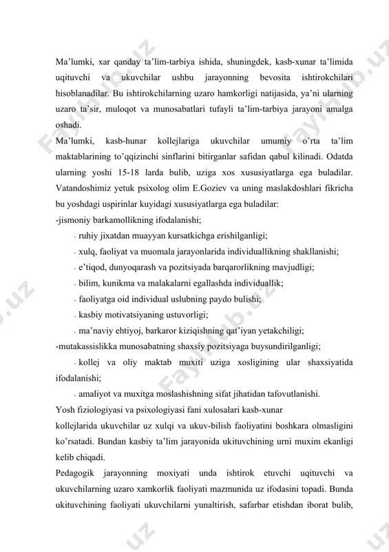 arbar etishdan iborat bulib, ta’limiy, tarbiyaviy va rivojlantiruvchi vazifalar bilan belgilanadi, ukituvchi ukuv materialini uquvchining ongiga yetkazish uchun eng avvalo nutq (suz)dan, shuningdek, shart-sharoit, vaziyat, shakl, metod, vositalaridan foydalanadi. kasb-xunar kollejlarida pedagogik jarayonni tashkil etish, amalga oshirish va natijalarini nazorat qilishda faqat o’qituvchi emas, balki muhandis-pedagog, tajribali mutaxassis kabilar ham ishgirok etishi mumkin. lekin, boshqa o’qituvchilardan farqli ravishda kasb ta’limi uqituvchisi psixologik-pedagogik, sohaviy va ixtisoslik buyicha tayyorgarlikni uzida mujassamlashtiruvchi tizimli ma’lumot oladi. 1. psixologik-pedagogik tayyorgarlik bitiruvchiga ukuv predmetini mustaqil ravishda loyihalashtirish, mazmunini tanlab olish va uni uqitish metodikasini ishlab chiqish malakalarini egallash imkoniyatini beradi. 2. sohaviy tayyorgarlik esa ishlab chiqarish ta’limi va amaliyotini tashkil etish, amalga oshirishda rahbarlik qilish va natijalarini nazorat k:ilib baholash ishlarining mohiyatini anglab yetishga imkon beradi, 3. kasb ta’limi uqituvchisi yoki muhandis-pedagoglarning lavozimiy vazifalari esa ixtisoslikka oid bilim, kunikma va malaka hamda shaxsiy fazilatlarni talab etadi. rosssiyalik olimlar ye.i. serkova va v.d. simonenkolarning kursatishicha kasb ta’limi …