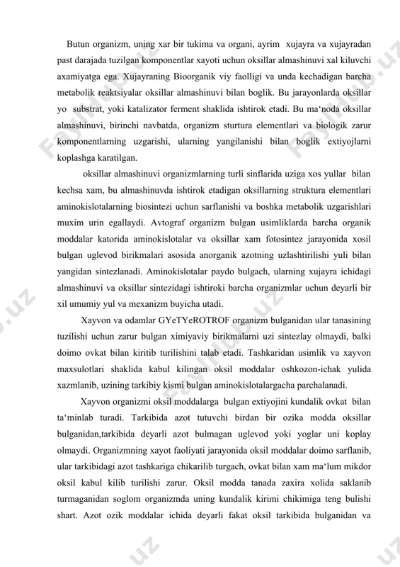 i koplay olmaydi. organizmning xayot faoliyati jarayonida oksil moddalar doimo sarflanib, ular tarkibidagi azot tashkariga chikarilib turgach, ovkat bilan xam ma‘lum mikdor oksil kabul kilib turilishi zarur. oksil modda tanada zaxira xolida saklanib turmaganidan soglom organizmda uning kundalik kirimi chikimiga teng bulishi shart. azot ozik moddalar ichida deyarli fakat oksil tarkibida bulganidan va organizmdan tashkariga chikariladigan azot xam tananing oksil moddalaridan kelib chikkanidan, mashxur nemis olimi karl foyt kontseptsiyasi buyicha, oksillar almashinuvining mikdoriy tomoni xakida kabul kilingan va chikarilgan azot mikdori, ya‘ni azot balansiga kkarab xulosa kilinsa buladi. bunda oksillar tarkibida azot urta xisobda 16 % ni tashkil kilganidan ozik modda va chikindi maxsulotlardagi azot mikdori 6,25 (100:16==6.25) ga kupaytirilsa, kabul kilingan xamda parchalangan oksil mikdori ma‘lum buladi. soglom organizmda kundalik ovkatdagi oksil mikdori organizmda parchalangan oksil mikdoriga teng, ya‘ni organizm azot muvozanatida buladi. ammo kundalik ovkat bilan kabul kilinadigan oksil organizm extiyojini tula koplamasa u oriklaydi, ya‘ni uz tanasidagi …