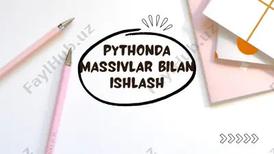 pythonda massivlar bilan ishlash — PDF