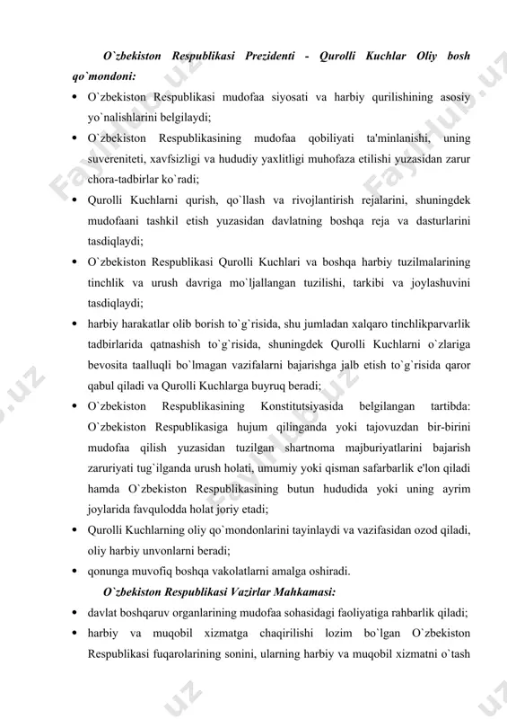 o`shatish to`g`risida, shuningdek harbiy xizmatga majburlarni yig`inlarga chaqirish to`g`risida qarorlar qabul qiladi, safarbarlikni va safarbarlikdan bo`shatishni tashkil etadi; · davlat harbiy buyurtmalarini shakllantirish va mudofaa ahamiyatiga molik ishlab chiqarishlarni tashkil etish sohasida yagona davlat siyosati o`tkazilishini ta'minlaydi; · mamlakat iqtisodiyotining safarbarlik tayyorgarligi, shuningdek davlat va safarbarlik zaxiralarini yaratish rejasini ishlab chiqadi, tasdiqlaydi hamda ijrosi ustidan nazorat olib boradi; · qurolli kuchlar harbiy xizmatchilarining moddiy va ijtimoiy-maishiy ta'minoti masalalarini hal etadi; · qurolli kuchlarning tegishli ravishda qurol-yarog`lar, harbiy texnika, harbiy-texnikaviy va ashyoviy mol-mulklar, oziq-ovqat hamda boshqa moddiy-texnika vositalari bilan jihozlanishini va ta'minlanishini tashkil etadi; · qurol-yarog`lar va harbiy texnika, strategik materiallar, ikki xil maqsadda ishlatilishi mumkin bo`lgan mahsulot va texnologiyalar eksporti hamda importi ustidan nazorat olib boradi; · korxonalar, muassasalar, tashkilotlar va fuqarolar mudofaa ehtiyojlariga doir vazifalarni bajarganligi munosabati bilan ular sarf qilgan moddiy xarajatlarning o`rnini qoplash tartibini belgilaydi; · harbiy oliy va o`rta maxsus, kasb-hunar ta'lim muassasalarini, oliy o`quv yurtlari …