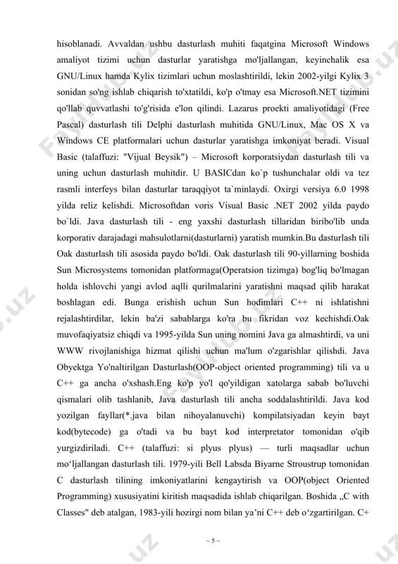 tsiydan dasturlash tili va uning uchun dasturlash muhitdir. u basicdan ko`p tushunchalar oldi va tez rasmli interfeys bilan dasturlar taraqqiyot ta`minlaydi. oxirgi versiya 6.0 1998 yilda reliz kelishdi. microsoftdan voris visual basic .net 2002 yilda paydo bo`ldi. java dasturlash tili - eng yaxshi dasturlash tillaridan biribo'lib unda korporativ darajadagi mahsulotlarni(dasturlarni) yaratish mumkin.bu dasturlash tili oak dasturlash tili asosida paydo bo'ldi. oak dasturlash tili 90-yillarning boshida sun microsystems tomonidan platformaga(operatsion tizimga) bog'liq bo'lmagan holda ishlovchi yangi avlod aqlli qurilmalarini yaratishni maqsad qilib harakat boshlagan edi. bunga erishish uchun sun hodimlari c++ ni ishlatishni rejalashtirdilar, lekin ba'zi sabablarga ko'ra bu fikridan voz kechishdi.oak muvofaqiyatsiz chiqdi va 1995-yilda sun uning nomini java ga almashtirdi, va uni www rivojlanishiga hizmat qilishi uchun ma'lum o'zgarishlar qilishdi. java obyektga yo'naltirilgan dasturlash(oop-object oriented programming) tili va u c++ ga ancha o'xshash.eng ko'p yo'l qo'yildigan xatolarga sabab bo'luvchi qismalari olib tashlanib, java dasturlash tili ancha soddalashtirildi. java kod …