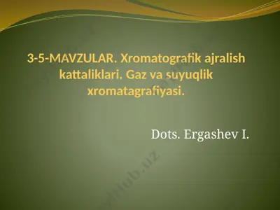 gaz va suyuqlik xromatagrafiyasi — PPTX