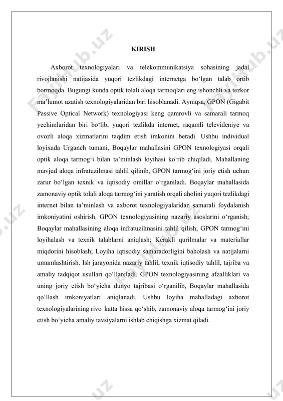 logiyasining afzalliklari va uning joriy etish bo‘yicha dunyo tajribasi o‘rganilib, boqaylar mahallasida qo‘llash imkoniyatlari aniqlanadi. ushbu loyiha mahalladagi axborot texnologiyalarining rivo katta hissa qo‘shib, zamonaviy aloqa tarmog‘ini joriy etish bo‘yicha amaliy tavsiyalarni ishlab chiqishga xizmat qiladi. i bob nazariy qisim 1.1 gpon texnologiyasining ishlash prinsipi gpon (gigabit passive optical network) – bu yuqori tezlikdagi passiv optik tarmoq bo‘lib, simsiz yoki mis kabellarga nisbatan yuqori sifat va tezlikni ta’minlaydi. gpon texnologiyasi optik tolali kabel orqali ma’lumotlarni yuqori tezlikda uzatish uchun mo‘ljallangan va ftth (fiber-to-the-home) tizimlarida keng qo‘llaniladi. 2014-yilda aqshda birinchi kompyuterlararo aloqa seansi 640 km masofada amalga oshirilganining 45 yilligi nishonlandi. bu voqea internetning dastlabki qadami hisoblanadi. biroq, dastlabki arpanet tarmogʻi faqat cheklangan doiradagi foydalanuvchilar va tashkilotlar uchun mavjud edi. oddiy foydalanuvchilar uchun internetga kirish imkoniyati 1991-yilda, brauzerlar (masalan, 1993-yilda paydo boʻlgan ncsa mosaic) yordamida keng omma uchun ochildi. shu sabab, "ommaviy internet"ning tarixi 2013-yil holatiga koʻra atigi 20 yilni tashkil …
