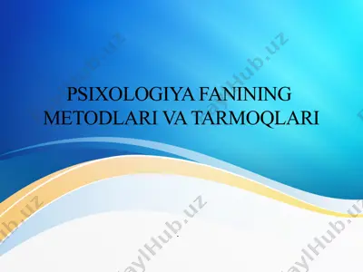 psixologiya fanining metodlari va tarmoqlari — PPTX