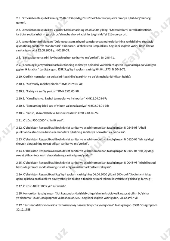 huquqlarini himoya qilish to'g'risida"gi qonuni. 2.6. o'zbekiston respublikasi vazirlar mahkamasining 06.07.2004 yildagi "mahsulotlarni sertifikatlashtirish tartibini soddalashtirishga doir qo'shimcha chora-tadbirlar to'g'risida"gi 318-son qarori. 2.7. tomonidan tasdiqlangan "oziq-ovqat xom ashyosi va oziq-ovqat mahsulotlarining xavfsizligi va ozuqaviy qiymatining sanitariya standartlari" o'rinbosari. o‘zbekiston respublikasi sog‘liqni saqlash vaziri, bosh davlat sanitariya vrachi 12.08.2003 y. n 0138-03. 2.8. "sanoat korxonalarini loyihalash uchun sanitariya me'yorlari", sn 245-71. 2.9. "texnologik jarayonlarni tashkil etishning sanitariya qoidalari va ishlab chiqarish uskunalariga qo'yiladigan gigiyenik talablar" tasdiqlangan. sssr sog'liqni saqlash vazirligi 04.04.1973, n 1042-73. 2.10. qurilish normalari va qoidalari (tegishli o'zgartirish va qo'shimchalar kiritilgan holda): 2.10.1. "ma'muriy-maishiy binolar" kmk 2.09.04-98; 2.10.2. "tabiiy va sun'iy yoritish" kmk 2.01.05-98; 2.10.3. "kanalizatsiya. tashqi tarmoqlar va inshootlar" kmk 2.04.03-97; 2.10.4. "binolarning ichki suv ta'minoti va kanalizatsiya" kmk 2.04.01-98; 2.10.5. "isitish, shamollatish va havoni tozalash" kmk 2.04.05-97. 2.11. o`zdst 950-2000 “ichimlik suvi”. 2.12. o'zbekiston respublikasi bosh davlat sanitariya vrachi tomonidan tasdiqlangan n 0246-08 "aholi punktlarida atmosfera havosini …