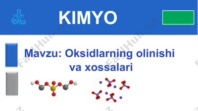 oksidlarning olinishi va xossalari — PPT