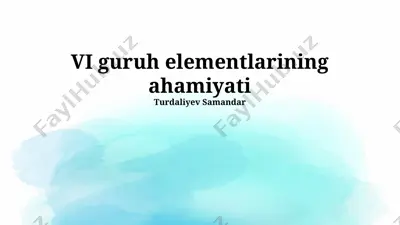 vi guruh elementlari va ularning ahamiyati — PPTX