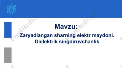 zaryadlangan sharning elektr maydoni — PPTX