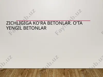 o'tayengil betonlar — PPTX