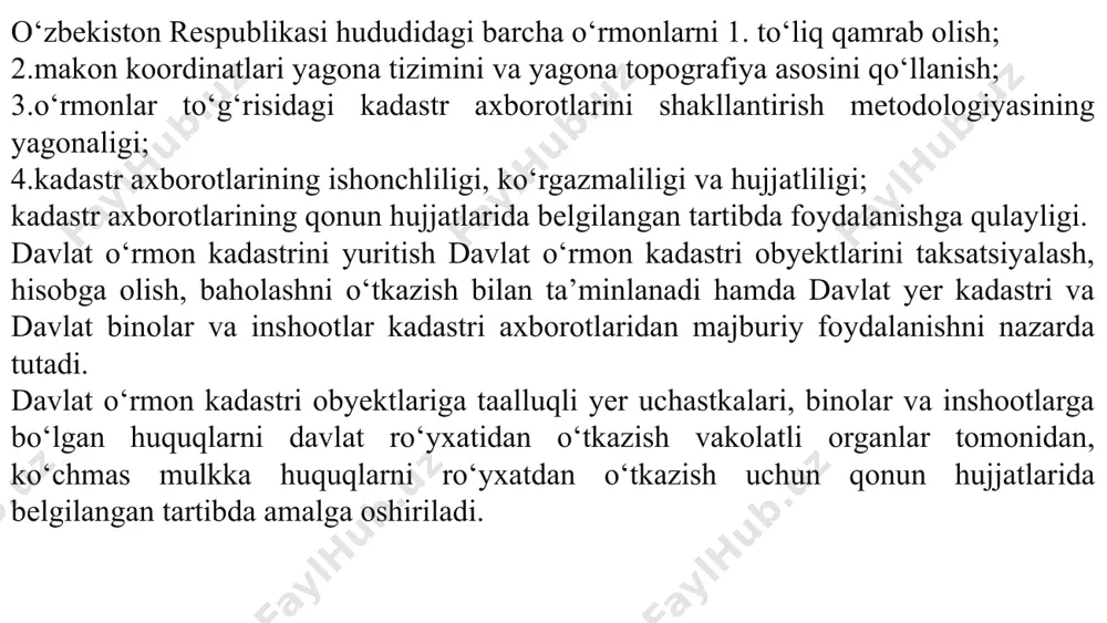 ri ob’ektlariga taalluqli binolar va inshootlar togrisidagi kadastr axborotlarida ulardan maqsadli foydalanilishi, huquqlarning davlat royxatidan otkazilganligi, asosiy miqdor va sifat tavsiflari togrisidagi ma’lumotlar mavjud bolishi kerak. davlat ormon kadastrini yuritish qogoz va/yoki еlektron manbalarda amalga oshiriladi. davlat ormon kadastri ob’ektlari togrisidagi tizimlashtirilgan kadastr axborotlari belgilangan tartibda davlat kadastrlari yagona tizimiga beriladi. davlat ormon kadastrini yuritish ishlarini moliyalashtirish davlat byudjeti hisobiga amalga oshiriladi. davlat ormon kadastrini yuritish ormon xojaligi davlat qomitasining davlat ormon kadastri bolimi va ushbu qomitaning hududiy bolinmalari (ormon xojaliklari) tomonidan amalga oshiriladi. davlat ormon kadastrini yuritish ishlariga umumiy rahbarlik ormon xojaligi davlat qomitasi raisining orinbosari tomonidan amalga oshiriladi. davlat ormon kadastrini yuritishni metodik ta’minlash ormon xojaligi davlat qomitasi tomonidan amalga oshiriladi. davlat ormon kadastrini yuritish ushbu nizomga ilova qilingan sxemaga muvofiq amalga oshiriladi. ormon xojaligi davlat qomitasining davlat ormon kadastri bolimi: davlat ormon kadastrining avtomatlashtirilgan axborot tizimini joriy еtishni va uning faoliyatini ta’minlaydi; ma’lumotlar bazasi tuzilmasini ishlab chiqadi, …