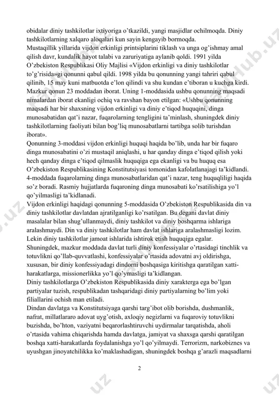 qilish qiyin. bundan tashqari «vijdon erkinligi» tushunchasini ilmiy talqin qilishda milliy, mafkuraviy va madaniy omillarni ham albatta nazarda tutish kerak. shu jihatdan 1992 yilda qabul qilingan o’zbekiston respublikasining konstitutsiyasining 31-moddasida har bir fuqaro uchun vijdon erkinligi huquqining kafolatlanishi tabiiy holdir. yana bir muhim tomoni – keyingi yillarda davlat bilan diniy tashkilotlar o’rtasidagi o’zaro munosabatlarda salmoqli o’zgarishlar sodir bo’lmoqda. dinning jamiyatdagi o’rni tiklanmoqda. diniy uyushma va tashkilotlarning faoliyat ko’rsatishlariga imkoniyat yaratilmoqda. qator tarixiy obidalar diniy tashkilotlar ixtiyoriga o’tkazildi, yangi masjidlar ochilmoqda. diniy tashkilotlarning xalqaro aloqalari kun sayin kengayib bormoqda. mustaqillik yillarida vijdon erkinligi printsiplarini tiklash va unga og’ishmay amal qilish davr, kundalik hayot talabi va zaruriyatiga aylanib qoldi. 1991 yilda o’zbekiston respublikasi oliy majlisi «vijdon erkinligi va diniy tashkilotlar to’g’risida»gi qonunni qabul qildi. 1998 yilda bu qonunning yangi tahriri qabul qilinib, 15 may kuni matbuotda e’lon qilindi va shu kundan e’tiboran u kuchga kirdi. mazkur qonun 23 moddadan iborat. uning 1-moddasida …