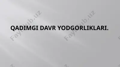 qadimgi davr yodgorliklari — PPTX