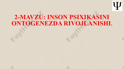 inson psixikasini ontogenezdagi rivojlanishi — PPTX