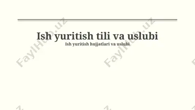 ish yuritish tili va uslubi — PPTX