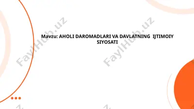 aholi daromadlari va davlatning ijtimoiy siyosati — PPTX