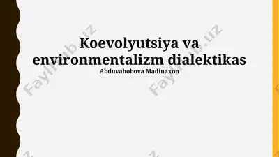 koevolyutsiya va environmentalizm dialektikasi — PPTX
