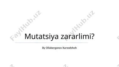 mutatsiya zararlimi? — PPTX