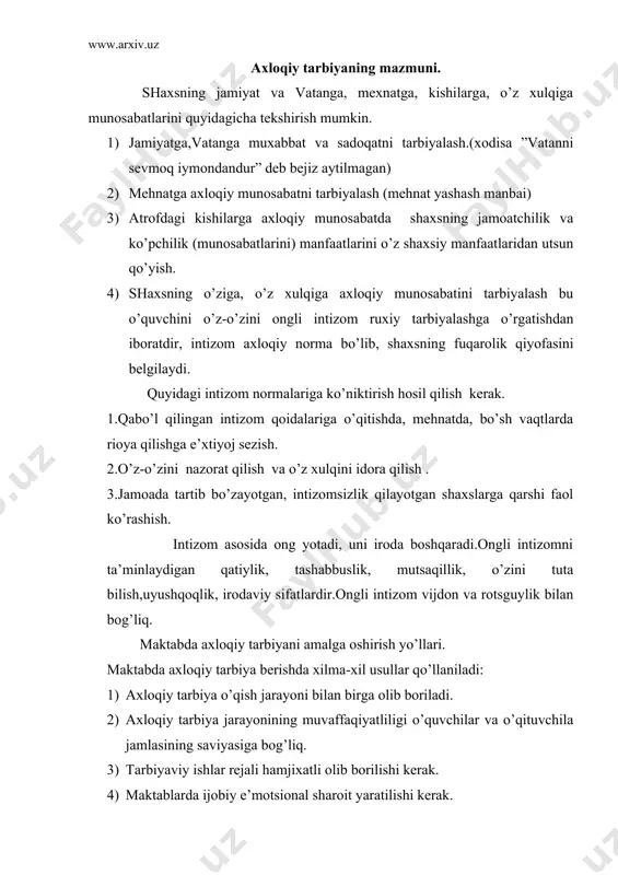 rioya qilish lariga e’rishish kerak. 6) axloqiy tarbiyada ongli tushunchalarni shakllantirishda tushuntirish, o’qitish,suhbat, munozara, lektsiya,rag’batlantirish, jazolashdan foydalaniladi. 7) axloqiy odatni shakllantirishda mashqning tutgan o’rni. 8) tarbiyaviy soatlar “odobnoma” darslari. 9) mehnat ilg’orlari, ilm fan xodimlari,mehnat va urish faxriylariva atoqli kishilar bilan uchrashuvlar tashkil qilish . 10) turli tuman tadbirlar o’tkazish (olimpiada, fetsival,musobaqa, televizion peredachalar ko’rish ma’rifatnoma, otalar so’zi aqlning ko’zi ko’rsatuvlarini ko’rishni tashkil qilish . 11) dars jarayonida sinfdan va maktabdan tashqari mashg’ulotlar sharq qadriyatlari va milliy an’analar aks e’tgan qur’on, hadis,odobnoma,hikmatnoma,qobusnoma va boshqalarni o’qish lozim bo’ladi. ta’li va tarbiyani ajratib bo’lmaydi.kelajagimiz taraqqiyoti kelgusi yosh avlodning har tomonlama etuk, bilimli, ongli, tadbirkor, yuksak axloqli bo’lishiga bog’liqdir. vatanparvarlik, milliy g’ururi,fidoiylik, o’z xalqi tarixi,uning madaniyati bilan faxrlanish insonga hurmat e’xtirom shularning hammasi inson ma’naviyatiga borib taqaladi.ma’naviyat e’sa bugungi kunda e’rishgan mutsaqiligimizning poydevori, tayanchi hisoblanadi.bizning o’tgan buyuk ajdodlarimiz______________ham ana shu tuyg’u bilan yashaganlar. demak yoshlarni vatanparvarlik ruxida tarbiyalash ishi avvalo ularni milliy qadriyatlarimizni …
