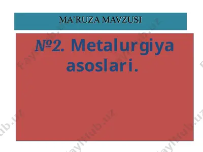 metalurgiya asoslari — PPT