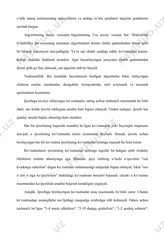 oritmi, uchburchakning qanday bo‘lishidan qat’iy nazar, uning yuzini hisoblab beraveradi. natijaviylik. har bir algoritm chekli sondagi qadamlardan so‘ng albatta natija berishi shart. bajariladigan amallar ko‘p bo‘lsa ham baribir natijaga olib kelishi kerak. chekli qadamdan so‘ng qo‘yilgan masala yechimga ega emasligini aniqlash ham natija hisoblanadi. agar ko‘rilayotgan jarayon cheksiz davom etib natija bermasa, uni algoritm deb atay olmaymiz. algoritmning tasvirlash usullari .yuqorida ko‘rilgan misollarda odatda biz masalani yechish algoritmini so‘zlar va matematik formulalar orqali ifodaladik. lekin algoritm boshqa ko‘rinishlarda ham berilishi mumkin. biz endi algoritmlarning eng ko‘p uchraydigan turlari bilan tanishamiz. algoritmning so‘zlar orqali ifodalanishi. bu usulda ijrochi uchun beriladigan har bir ko‘rsatma jumlalar, so‘zlar orqali buyruq shaklida beriladi. algoritmning formulalar bilan berilish usulidan matematika, fizika, kimyo kabi aniq fanlardagi formulalarni o‘rganishda foydalaniladi. bu usulni ba’zan analitik ifodalash deyiladi. 3. algoritmlarning grafik shaklida tasvirlanishida algoritmlar maxsus geometrik figuralar yordamida tasvirlanadi va bu grafik ko‘rinishi blok-sxema deyiladi. 4. algoritmning jadval ko‘rinishda berilishi. …