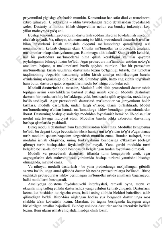 butunlay mos keladi. kompyuter dasturni masalalar to'plamidan iborat deb qaraymiz. oddiy tavsiflash uchun murakkab bo'lgan ixtiyoriy masalani bir nechta, msbatan kichikroq bo‘lgan, tarkibiy masalalarga ajratamiz va bo’linishni toki masalalar tushunishi uchun yetarli darajada oddiy bo'lguncha davom ettiramiz. misol sifatida kompaniya xizmatchilarining o'rtacha ish haqini hisoblashni olamiz. bu masala sodda emas. uni qator qism masalalarga bo'lamiz: 1. har bir xizmatchining oylik maoshi qanchaligini aniqlaymiz. 2. kompaniya xodimlari sonini aniqlaymiz. 3. barcha ish haqlarini yig’amiz. 4. hosil bo'lgan yig'indini kompaniya xodimlari soniga bo'lamiz. xodimlarning oylik maoshlari yig‘indisim hisoblash jarayonini ham bir necha bosqichlarga ajratish mumkin. 1. har bir xodim haqidagi yozuvni o‘qiymiz. 2. ish haqi to'g'risidagi ma’lumotni olamiz. 3. ish haqi qiymatini yig'indiga qo'shamiz. 4. keyingi xodim haqidagi yozuvni o'qiymiz. o'z navbatida, har bir xodim haqidagi yozuvni o‘qish jarayonini ham nisbatan kichikroq qism operatsiyalarga ajratish mumkin: 1. xizmatchi faylini ochamiz. 2. kerakli yozuvga o'tamiz. 3. ma'lumotlarni diskdan o'qiymiz. strukturaviy dasturlash murakkab masalalarni …